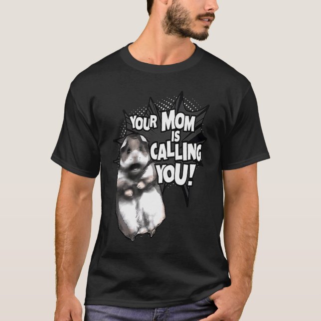 Schreckliches Hamstermem, das deine Mutter anruft T-Shirt (Vorderseite)