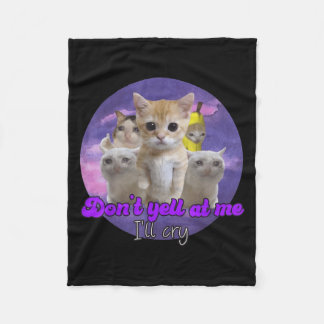 Schrei mich nicht an, ich weine traurige Katze Fleecedecke