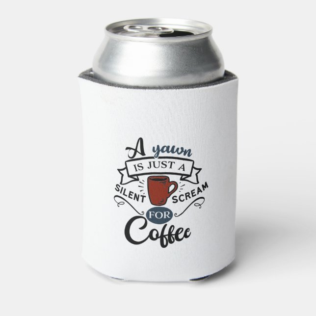 Schrei zum Kaffee Dosenkühler (Kanne Rückseite)