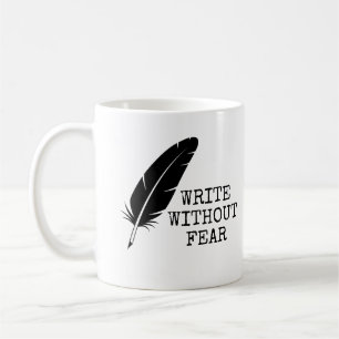 Schreibe ohne Angst, bearbeite ohne Gnade Schrifts Kaffeetasse