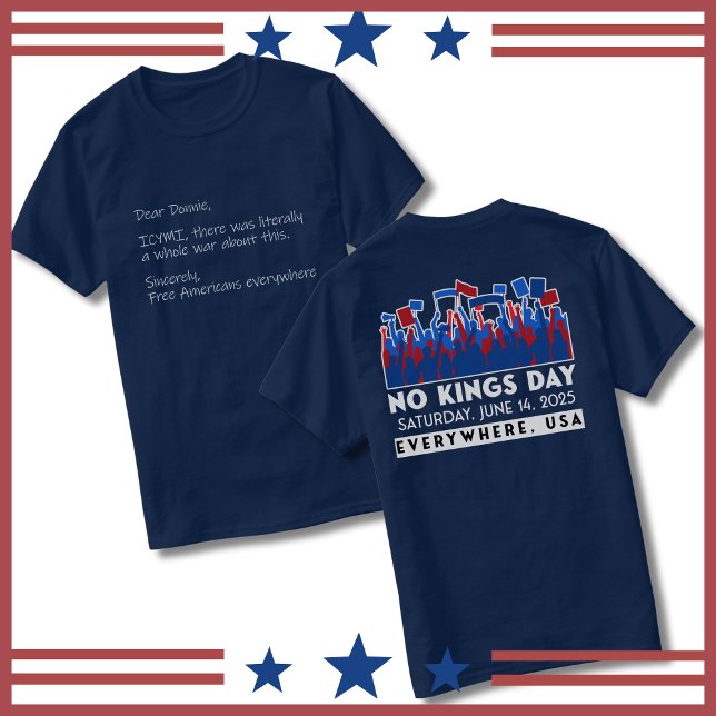 Schreiben an Trump zum Protest-Shirt ohne Könige T-Shirt (No Kings Day June 14, 2025 Protest Rally Shirt)