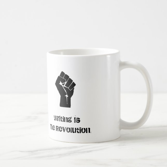 "Schreiben ist die Revolutions-" Tasse (Rechts)