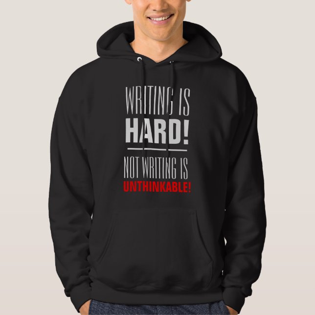 Schreiben ist schwierig, nicht schreiben ist unden hoodie (Vorderseite)