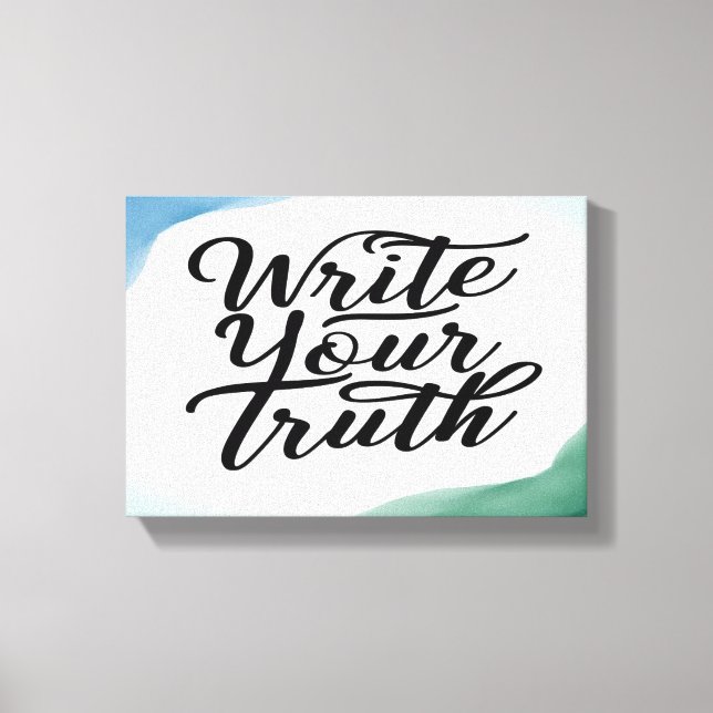Schreiben Sie Ihre Wahrheit breit Leinwanddruck (Vorderseite)