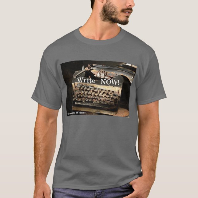 Schreiben Sie jetzt! T-Shirt (Vorderseite)