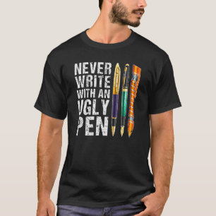 Schreiben Sie niemals mit einem unsauberen Pen Fou T-Shirt