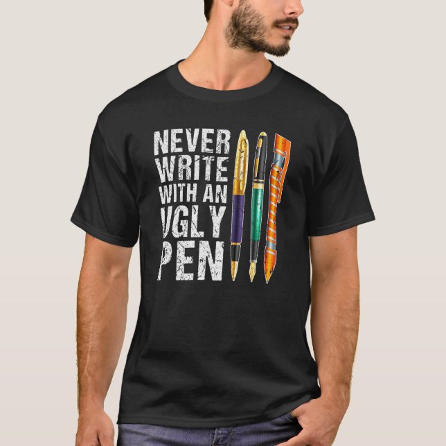 Schreiben Sie niemals mit einem unsauberen Pen Fou T-Shirt (Vorderseite)