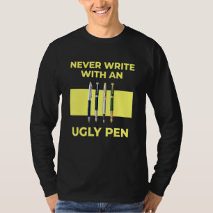 Schreiben Sie niemals mit einem üppigen Pen-Lehrer T-Shirt