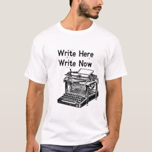 Schreiben Sie schreiben hier jetzt T-Shirt