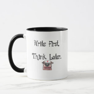 Schreiben Sie zuerst, denken Sie neuere Tasse