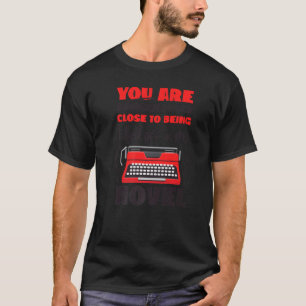 Schreiben von Schreibmaschinen Neufassung und Verö T-Shirt