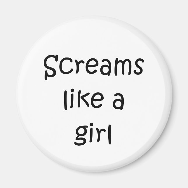 Schreie wie ein Mädchen Magnet (Vorne)
