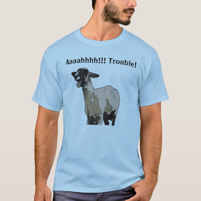 Schreiendes Problem der Ziege! T-Shirt (Vorderseite)