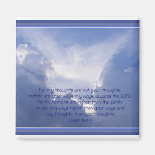 Schrift, Jesaja-55:8,9, meine Weisen sind höher Magnet