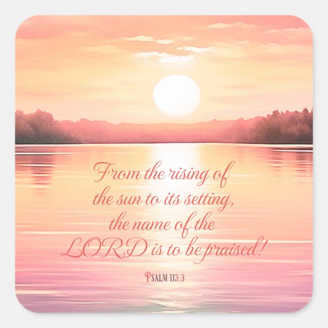 Schrift Psalm 113:3 Quadratischer Aufkleber (Vorderseite)