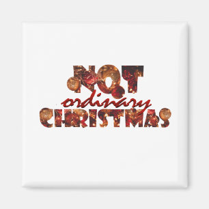 Schriftart Art Decoration "Not Ordinate Christmas" Magnet