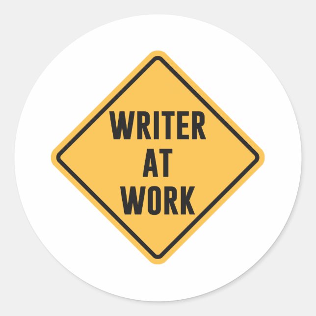 Schriftsteller bei der Arbeit Vorsicht Unterschrei Runder Aufkleber (Vorderseite)