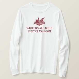 Schriftsteller sind in meinem Klassenzimmer Gebore T-Shirt
