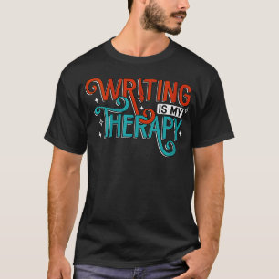 Schriftstellertherapie Funny Writer Novelis T-Shirt
