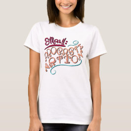 Schritt 1: Prokrastination T-Shirt