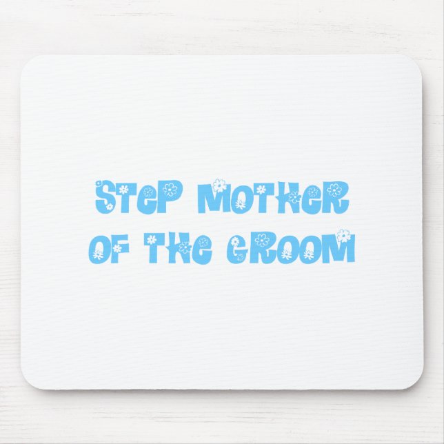 Schritt Mutter des Bräutigams Mousepad (Vorne)