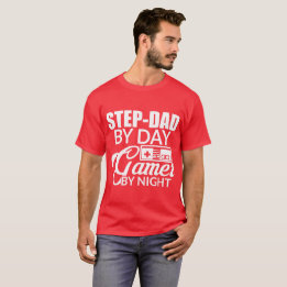 Schritt-Vater durch Tagesgamer bis zum Nacht T-Shirt
