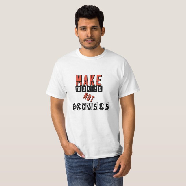 Schritte statt Ausreden machen T-Shirt (Vorne ganz)