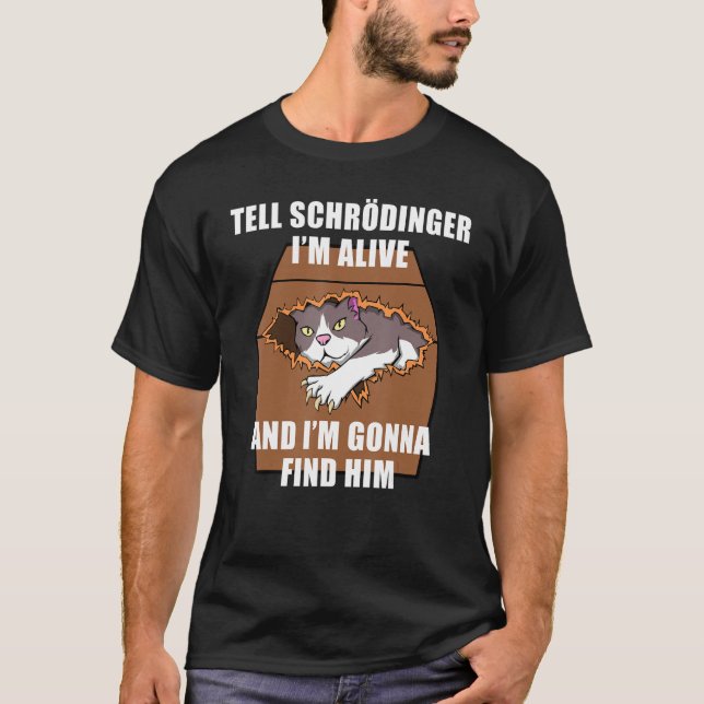Schrodinger Cat Dead & Alive Student Physics T-Shirt (Vorderseite)