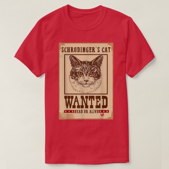 Schrodinger Cat Gewollt Dead oder Alive Quantum Ph T-Shirt (Design vorne)
