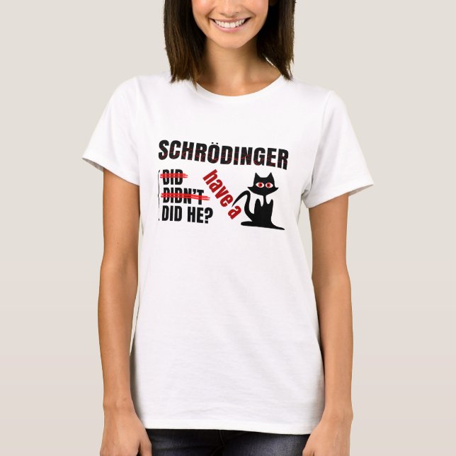 Schrodinger-Dillema T-Shirt (Vorderseite)