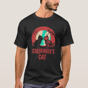 Schrodinger s Cat Funny Dead or Alive Scientists P T-Shirt