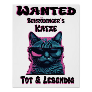 Schrödinger`s Katze 1 Poster
