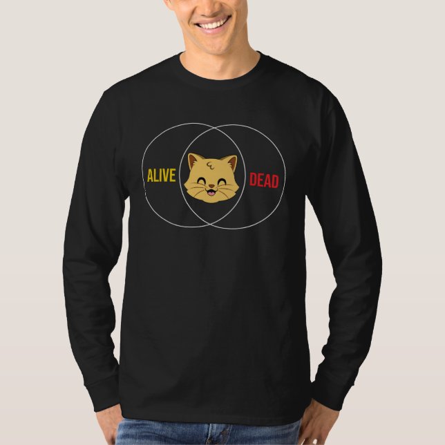 Schrodingers Cat Dead Or Alive Physics T-Shirt (Vorderseite)