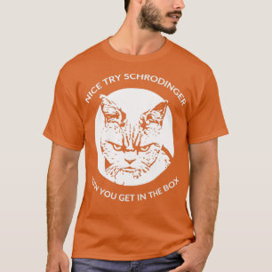Schrodingers Cat Funny Quantum Physics T-Shirt