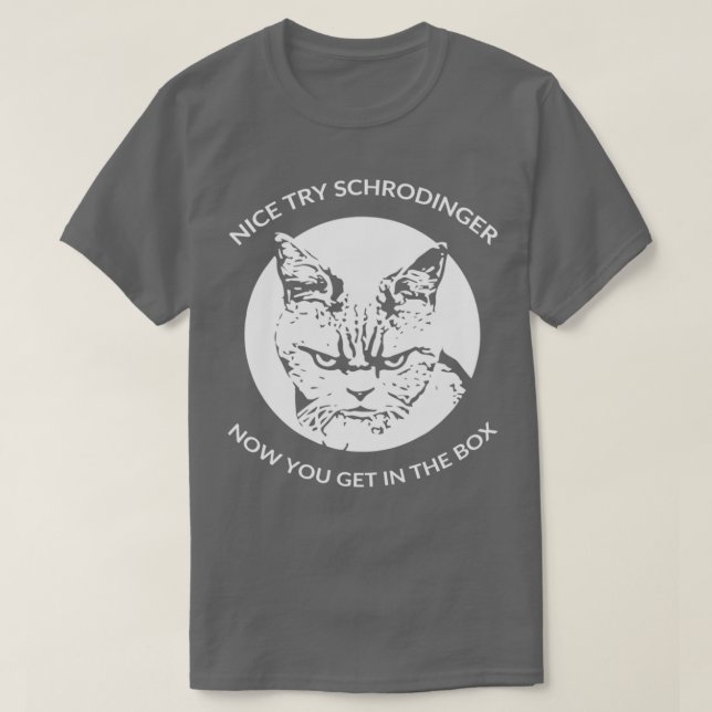 Schrodingers Cat Funny Quantum Physik 1 T-Shirt (Design vorne)