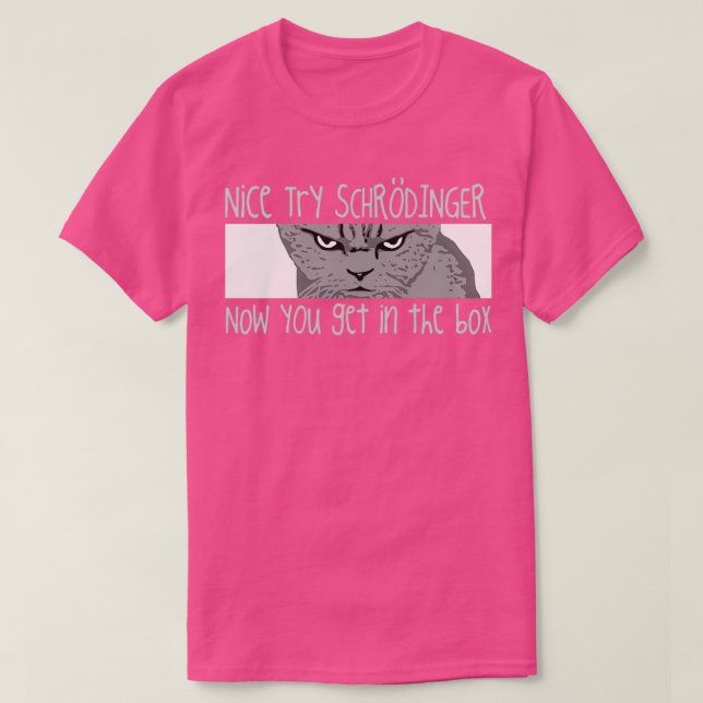 Schrodingers Cat Funny Quantum Physik T-Shirt (Design vorne)