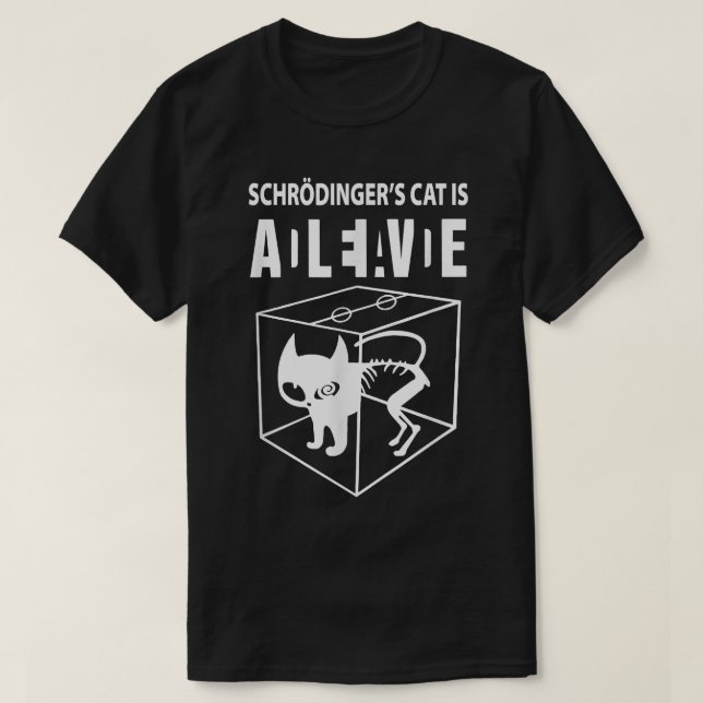 Schrodingers cat ist lebendig, wissenschaftliche K T-Shirt (Design vorne)