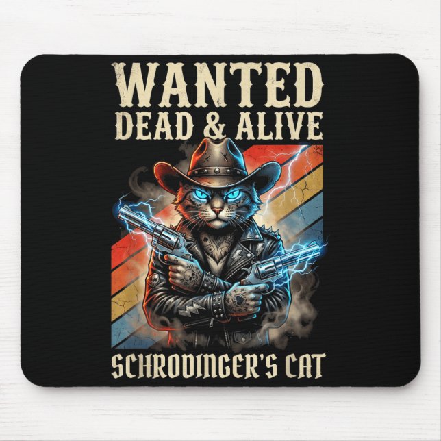 Schrodingers Cat Wanted Dead And Alive Quantum Phy Mousepad (Vorne)