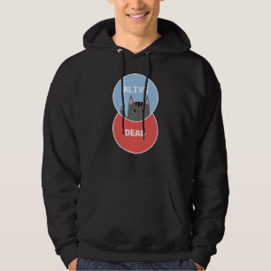 Schrödingers Katze Dead or Alive! Hoodie