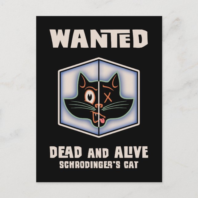 Schrodingers Katze Gewollt Postkarte (Vorderseite)