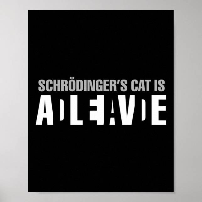Schrodingers Katze ist lebendig tot Paradox Scienc Poster (Vorne)