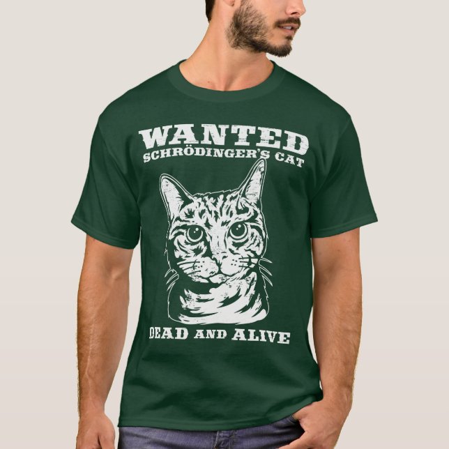 Schrodingers Katze wollten Tote oder lebendiges T-Shirt (Vorderseite)
