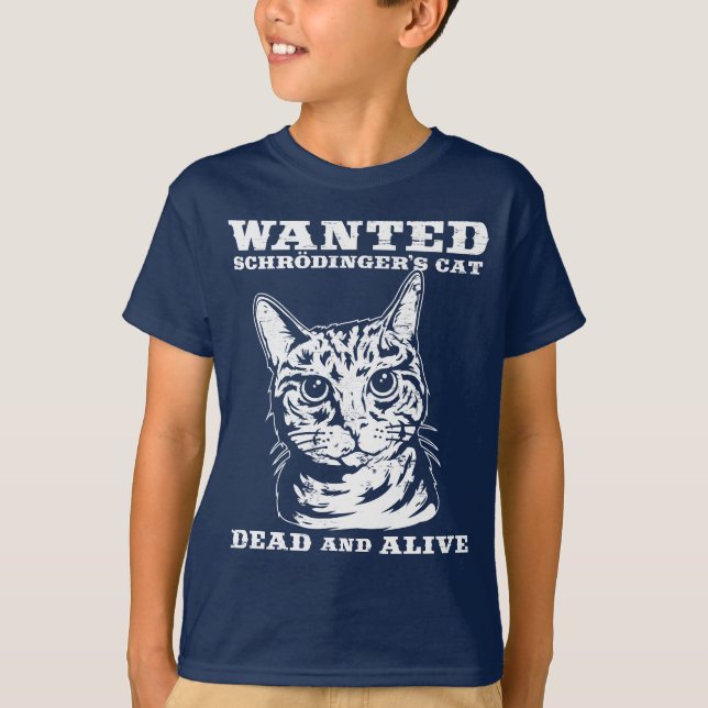 Schrodingers Katze wollten Tote oder lebendiges T-Shirt (Vorderseite)