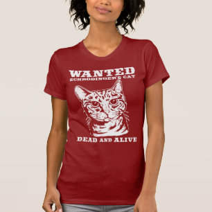 Schrodingers Katze wollten Tote oder lebendiges T-Shirt