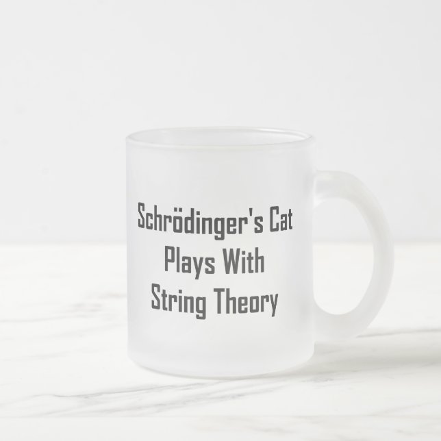 Schrodingers Katzen-Spiele mit Schnur-Theorie Mattglastasse (Rechts)