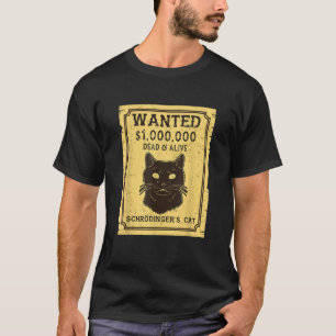 Schroedinger s Ca Gewollt Dead Alive T-Shirt