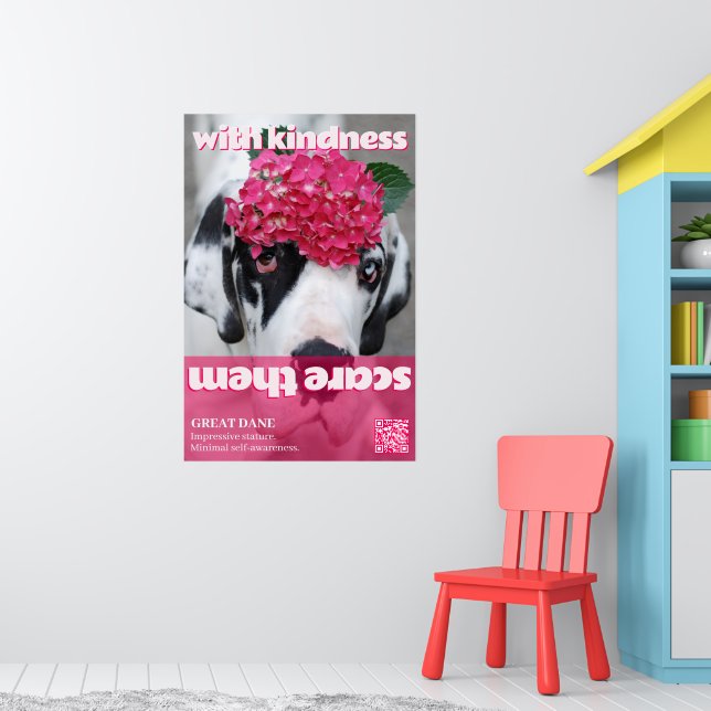 Schüchtere sie mit Freundlichkeit ein Poster (Kinderzimmer 1)