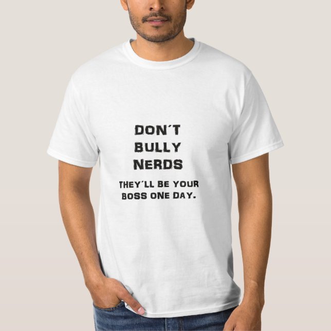 SCHÜCHTERN SIE NICHT NERDS EIN T-Shirt (Vorderseite)