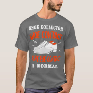 Schuhkontakt vor Augenkontakt ist normal T-Shirt