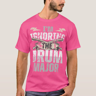 Schul-Marschkapelle Ich ignoriere den Tambourmajor T-Shirt